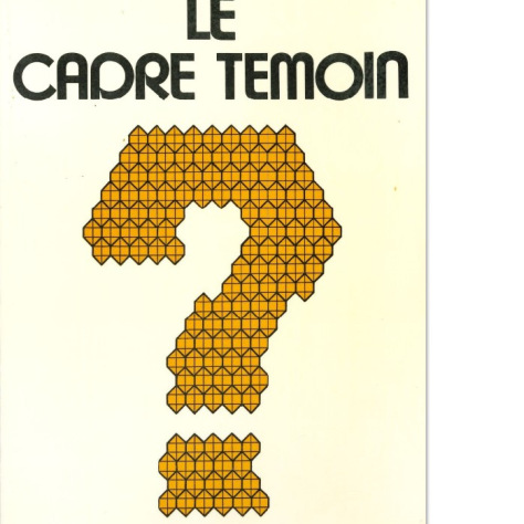 Le cadre témoin 2e Edition