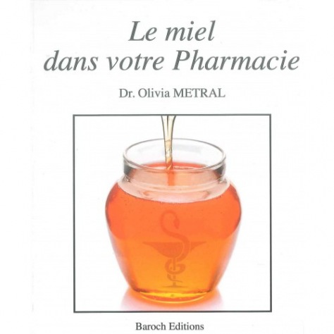 Metral le miel dans votre pharmacie